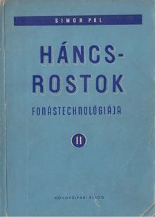 Simor Pál - Háncsrostok fonástechnológiája II. [antikvár]