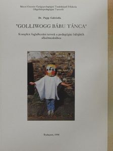 Dr. Papp Gabriella - "Golliwogg bábu tánca" [antikvár]
