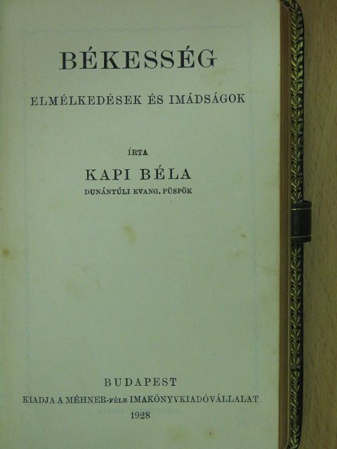 Kapi Béla - Békesség [antikvár]