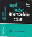 VÉGES ISTVÁN - Angol-magyar külkereskedelmi szótár [antikvár]