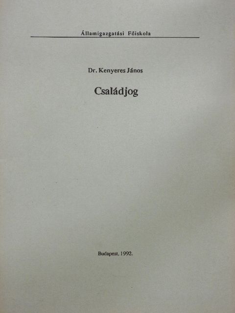 Dr. Kenyeres János - Családjog [antikvár]
