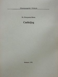 Dr. Kenyeres János - Családjog [antikvár]