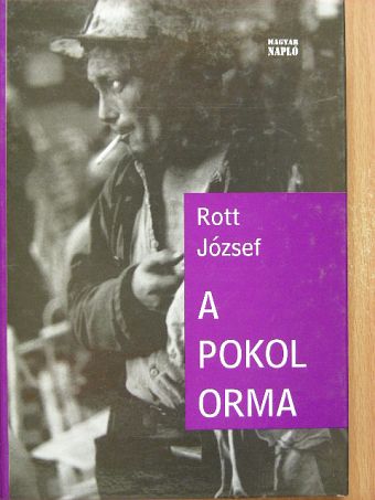 Rott József - A Pokol orma [antikvár]