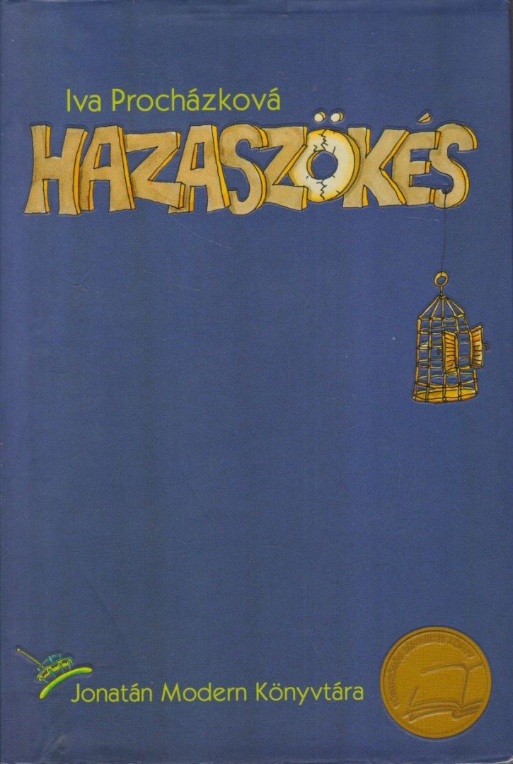 PROCHÁZKOVÁ, IVA - Hazaszökés [antikvár]