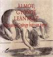CZIGÁNY GYÖRGY - Álmot, gyönge leánykát (dedikált) [antikvár]