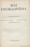 Csetényi József, Erdődy Elek, Gáspár Zoltán - Mai enciklopédia [antikvár]