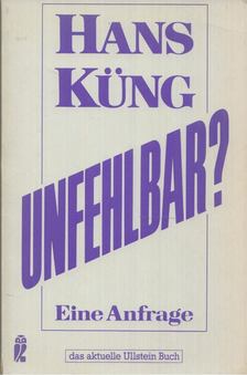 Hans Küng - Unfehlbar? [antikvár]