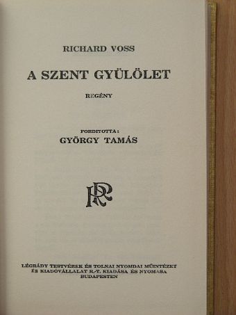 Richard Voss - A szent gyülölet [antikvár]