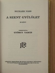 Richard Voss - A szent gyülölet [antikvár]