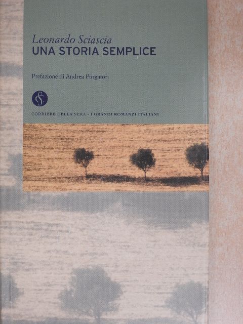 Leonardo Sciascia - Una Storia Semplice [antikvár]