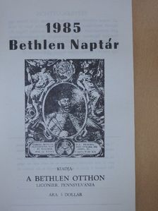 Csordás Gábor - Bethlen Naptár 1985 [antikvár]