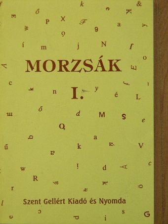 Kovács Lászlóné - Morzsák I. [antikvár]