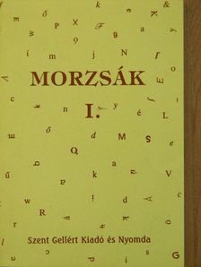 Kovács Lászlóné - Morzsák I. [antikvár]