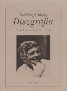 Székhelyi József - Díszgráfia (dedikált) [antikvár]