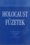 Több szerkesztő - Holocaust füzetek VIII. évfolyam 16. szám [antikvár]