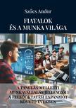 Szőcs Andor - Fiatalok és a munka világa
