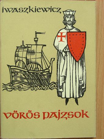 Jaroslaw Iwaszkiewicz - Vörös pajzsok [antikvár]