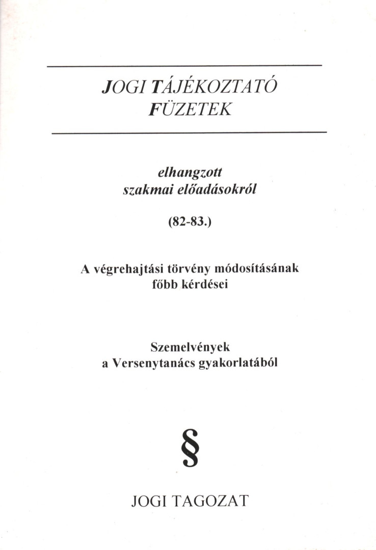 Dr. Szakál Róbert - Jogi tájékoztató füzetek elhangzott szakmai előadásokról (82-83.) [antikvár]