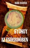 Egri Zsanna - Gyöngy az esőerdőben [eKönyv: epub, mobi, pdf]