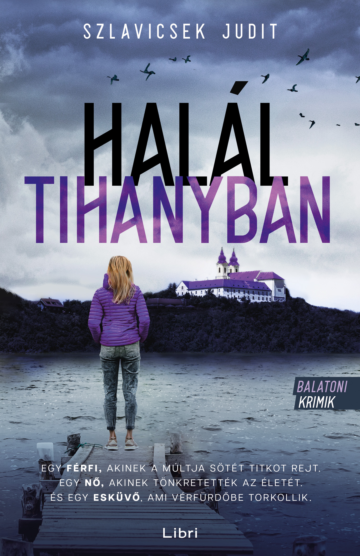 Szlavicsek Judit - Halál Tihanyban [eKönyv: epub, mobi]