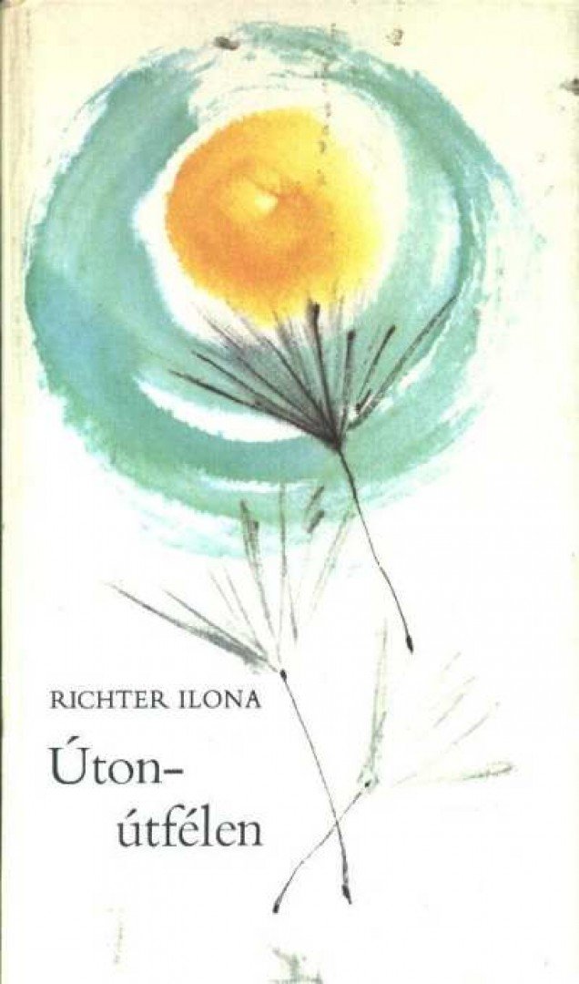 Richter Ilona - Úton-útfélen [antikvár]