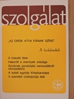 A. Bujak - Szolgálat 1982. Kisboldogasszony [antikvár]