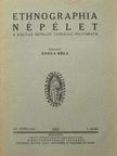Bálint Béla - Ethnographia - Népélet 1943/2. [antikvár]