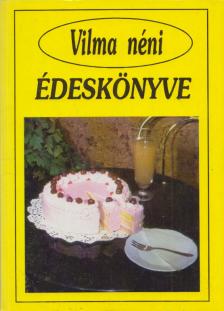 VILMA NÉNI - Vilma néni szakácskönyve [antikvár]