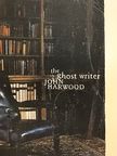 John Hardwood - The Ghost Writer [antikvár]