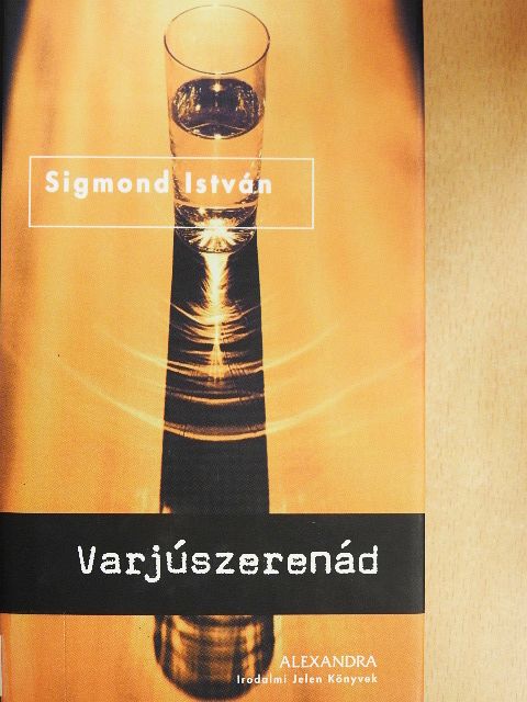 Sigmond István - Varjúszerenád [antikvár]