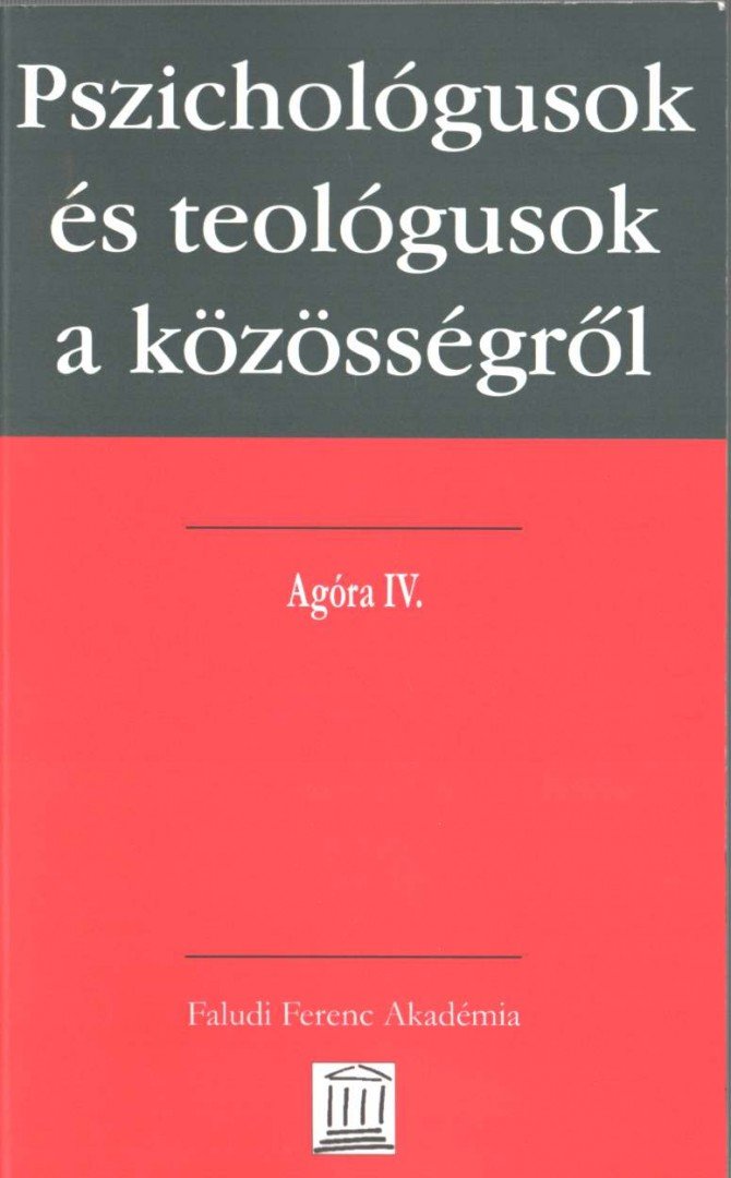 Dr Bánlaky Éva (szerk.), Karczub Gyula (szerk.) - Pszichológusok és teológusok a közösségről [antikvár]