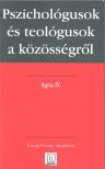 Dr Bánlaky Éva (szerk.), Karczub Gyula (szerk.) - Pszichológusok és teológusok a közösségről [antikvár]