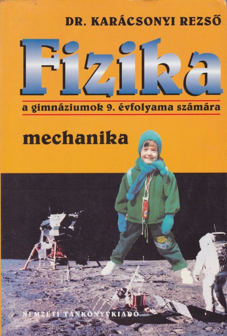 dr. Karácsonyi Rezső - Fizika 9. - Mechanika [antikvár]