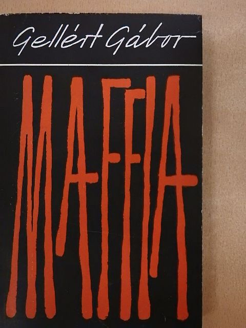 Gellért Gábor - Maffia [antikvár]