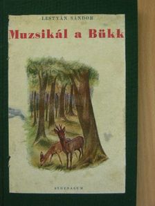 Lestyán Sándor - Muzsikál a Bükk [antikvár]