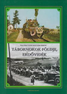 Nagybaczoni Molnár Ferenc - Tábornokok földje, erdővidék [antikvár]