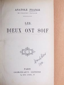 Anatole France - Les dieux ont soif [antikvár]
