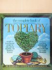 Barbara Gallup - The Complete Book of Topiary [antikvár]