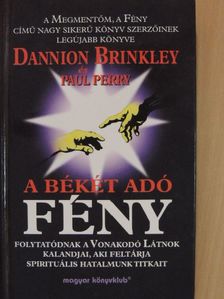 Dannion Brinkley - A békét adó fény [antikvár]
