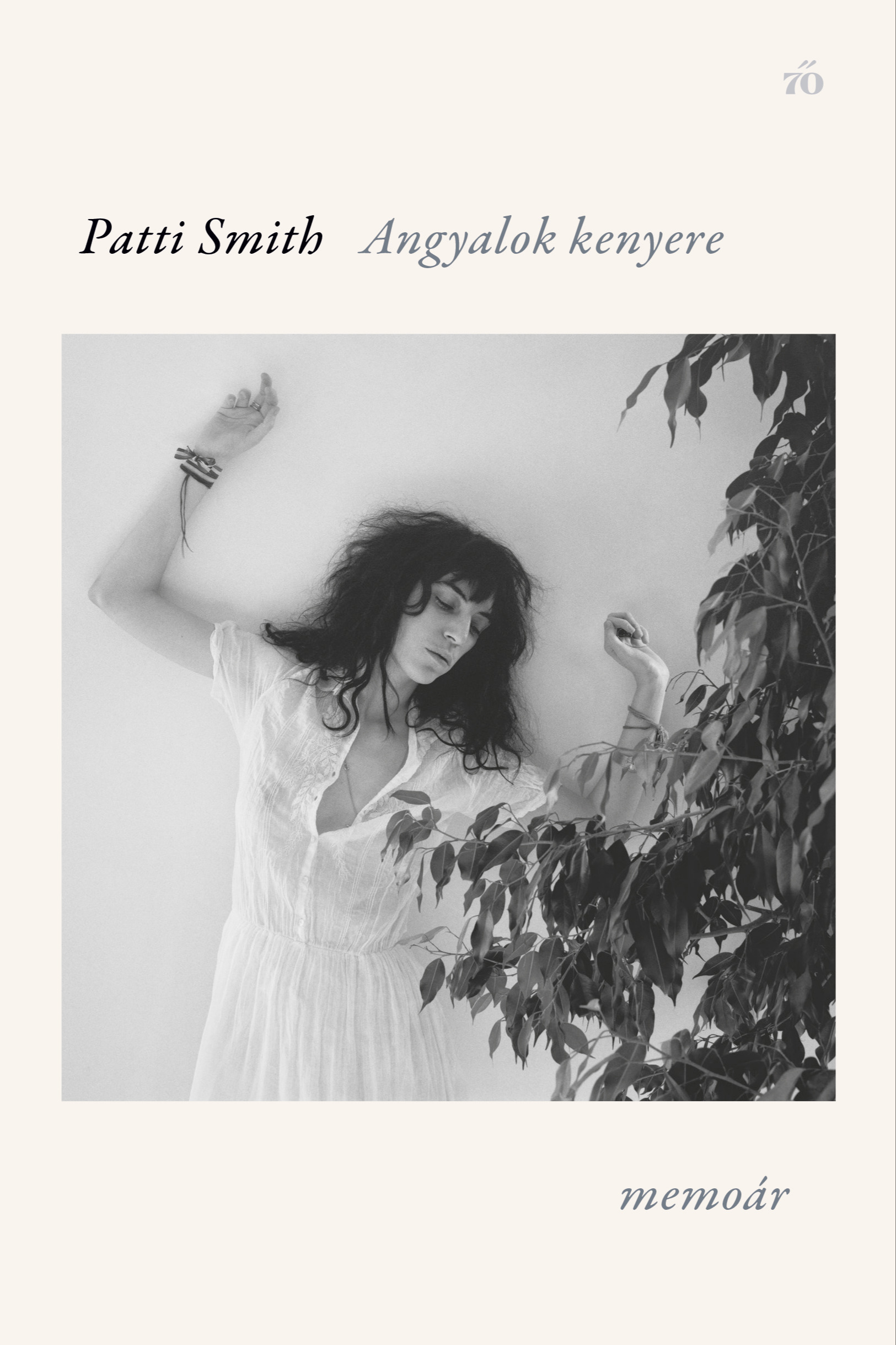 Patti Smith - Angyalok kenyere [eKönyv: epub, mobi]