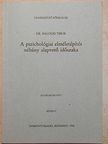 Dr. Balogh Tibor - A pszichológiai elméletépítés néhány alapvető időszaka [antikvár]