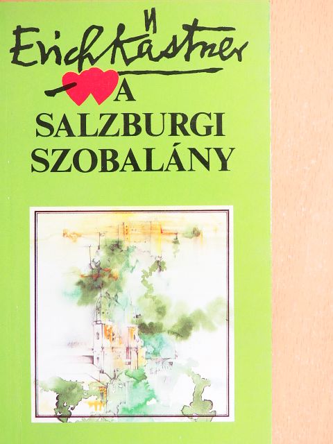 Erich Kästner - A salzburgi szobalány avagy Kishatárforgalom [antikvár]