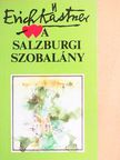 Erich Kästner - A salzburgi szobalány avagy Kishatárforgalom [antikvár]