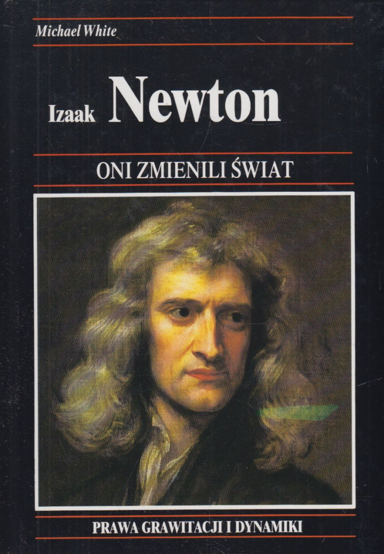 Michael White - Izaak Newton [antikvár]
