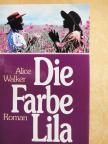 Alice Walker - Die Farbe Lila [antikvár]
