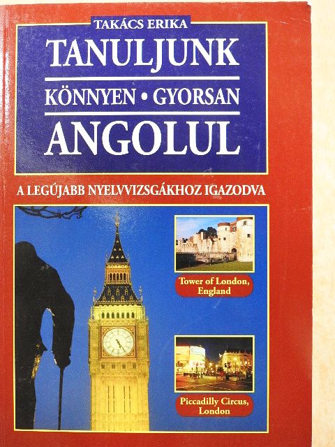 Takács Erika - Tanuljunk könnyen, gyorsan angolul [antikvár]