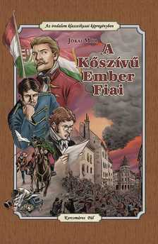 JÓKAI MÓR - A kőszívű ember fiai [szépséghibás]