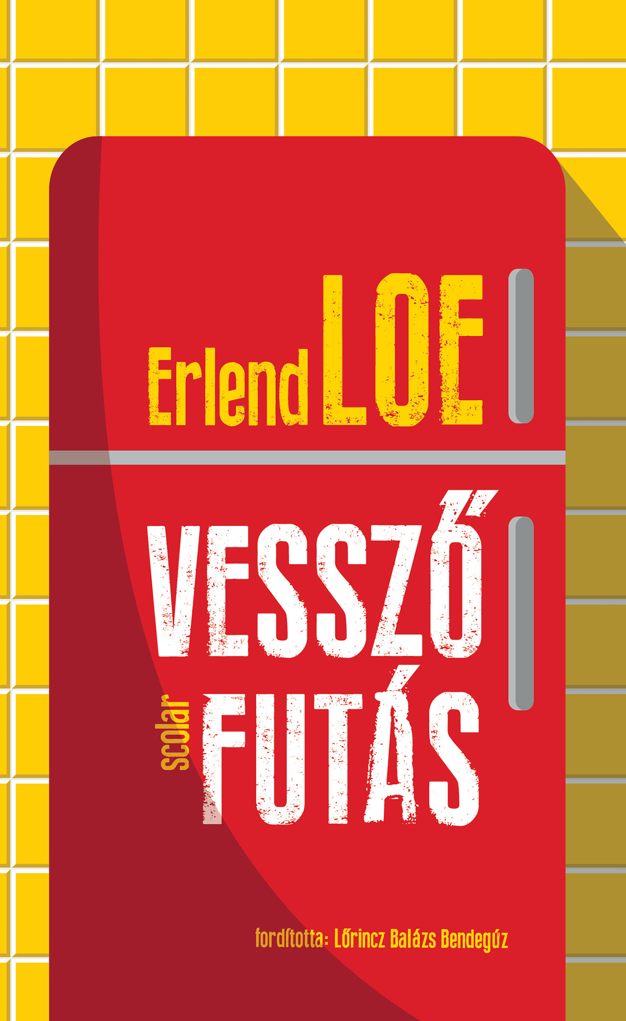 Erlend Loe - Vesszőfutás