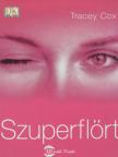 Tracey Cox - Szuperflört [antikvár]