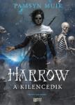 Tamsyn Muir - Harrow, a Kilencedik - Lezárt sír-sorozat 2. [antikvár]